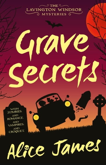 Grave Secrets - Alice James