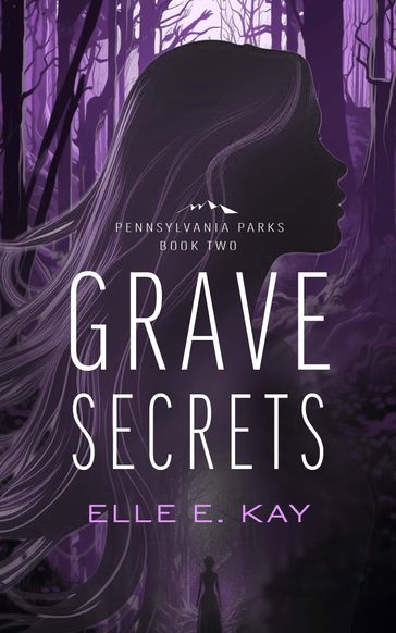 Grave Secrets - Elle E. Kay