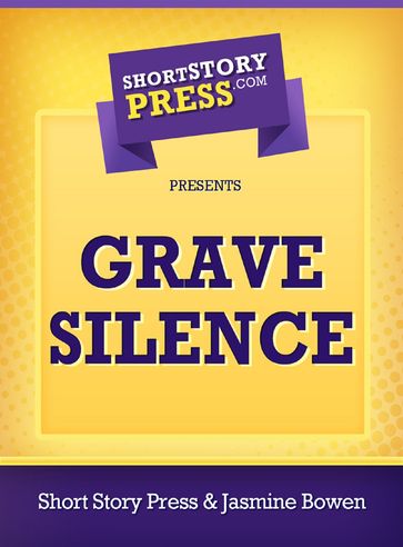Grave Silence - Jasmine Bowen