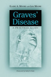 Graves  Disease: A Practical Guide