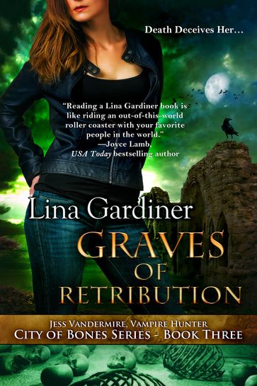 Graves of Retribution - Lina Gardiner