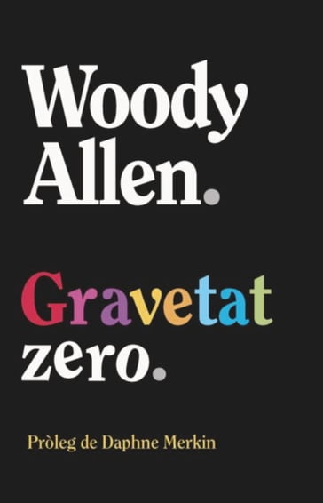 Gravetat zero - Woody Allen