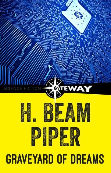 Graveyard of Dreams - H. Beam Piper