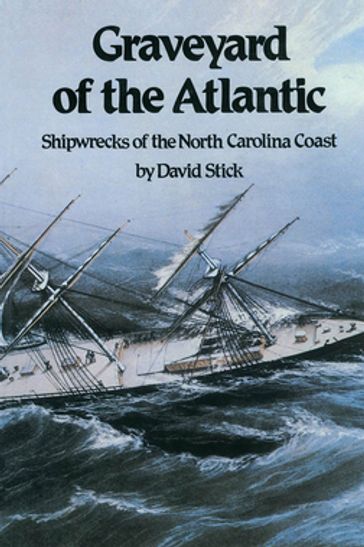 Graveyard of the Atlantic - David Stick