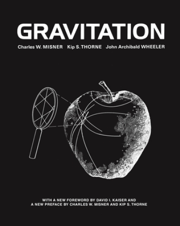 Gravitation - Charles W. Misner - Kip S. Thorne - John Archibald Wheeler