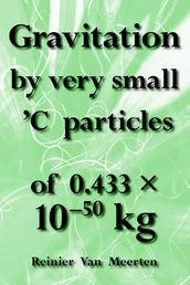 Gravitation by very small C particles