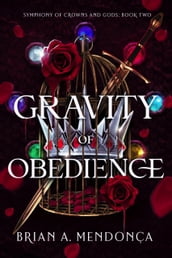 Gravity of Obedience