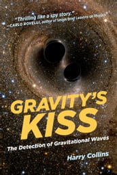 Gravity s Kiss