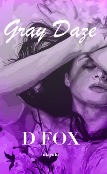 Gray Daze - D Fox