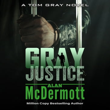 Gray Justice - Alan McDermott