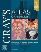 Gray s Atlas of Anatomy E-Book