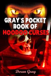 Gray s Pocket Book of Hoodoo Curses