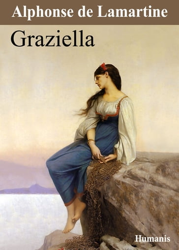 Graziella - Alphonse de Lamartine