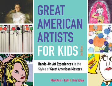 Great American Artists for Kids - Kim Solga - MaryAnn F Kohl