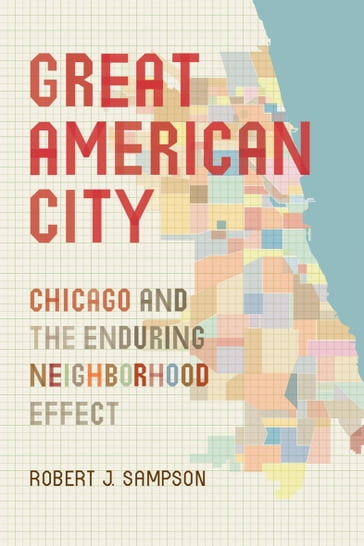 Great American City - Robert J. Sampson