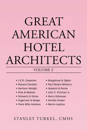 Great American Hotel Architects Volume 2