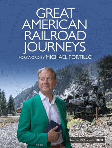 Great American Railroad Journeys - Michael Portillo