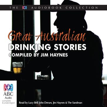 Great Australian Drinking Stories - Jim Haynes