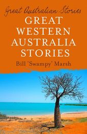 Great Australian Stories Western Australia