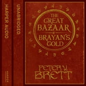 Great Bazaar and Brayan s Gold: Two thrilling short adventures from the world of the Sunday Times bestselling Demon Cycle epic fantasy series