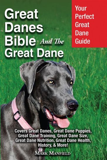 Great Danes Bible And The Great Dane - Mark Manfield