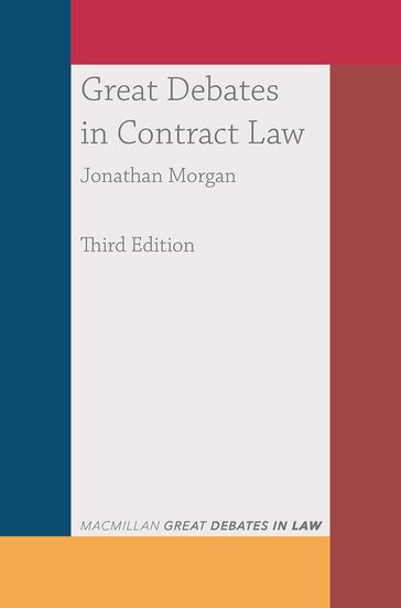 Great Debates in Contract Law - Dr Jonathan Morgan