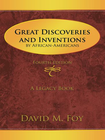 Great Discoveries and Inventions by African-Americans - David M. Foy