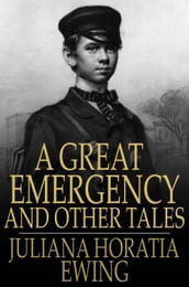 A Great Emergency and Other Tales