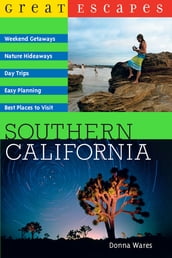 Great Escapes: Southern California (Great Escapes)