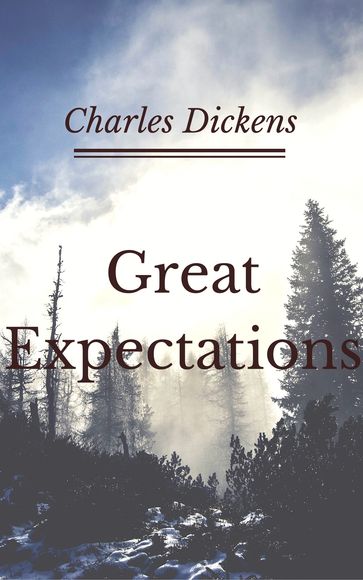 Great Expectations (Annotated & Illustrated) - Charles Dickens