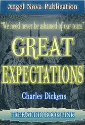 Great Expectations : [Illustrations and Free Audio Book Link]