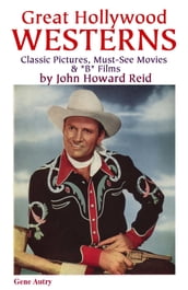 Great Hollywood Westerns: Classic Pictures, Must-See Movies & 