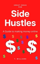 Great Ideas For Side Hustles