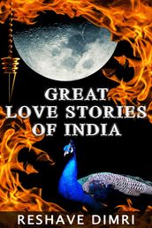 Great Love Stories Of India