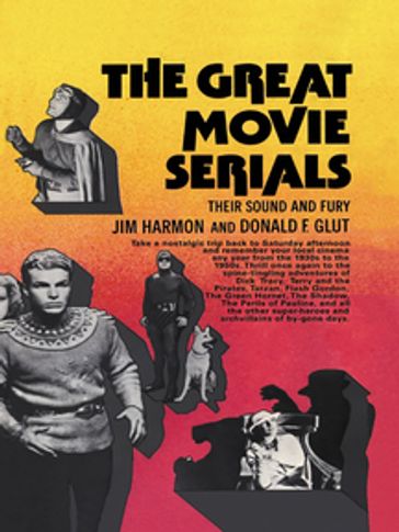 Great Movie Serials Cb - Jim Harmon - Donald F. Glut