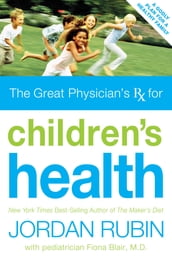 Great Physician s Rx for Children s Health