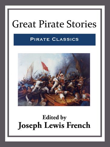 Great Pirate Stories - Joseph Lewis French