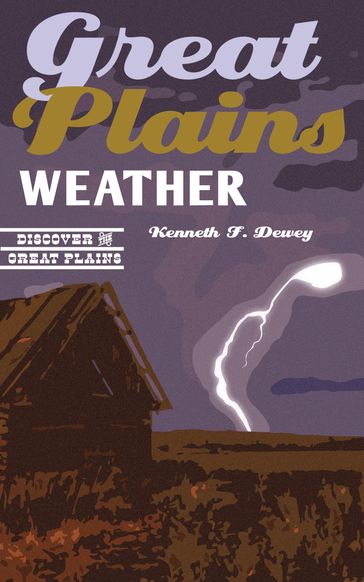 Great Plains Weather - Kenneth F. Dewey