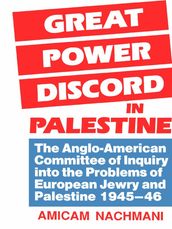 Great Power Discord in Palestine