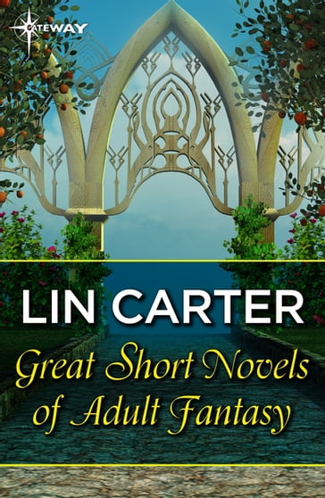 Great Short Novels of Adult Fantasy Vol 2 - Lin Carter