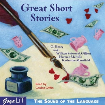 Great Short Stories - O. Henry - Hector Hugh Munro (Saki) - William Schwenck Gilbert - Herman Melville - Kathrerine Mansfiled