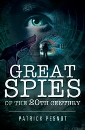 Great Spies of the 20th Century