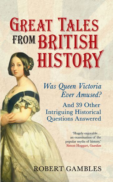 Great Tales from British History - Robert Gambles