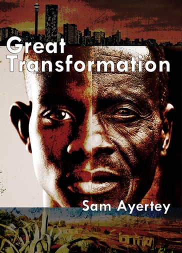 Great Transformation - S.K.Ayertey