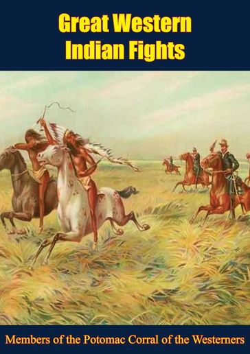 Great Western Indian Fights - Members of the Potomac Corral of the Westerners