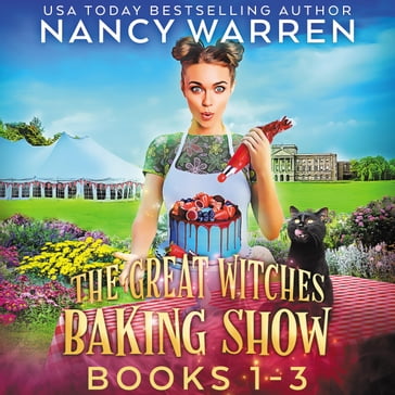 Great Witches Baking Show Cozy Mysteries Boxed Set - Nancy Warren