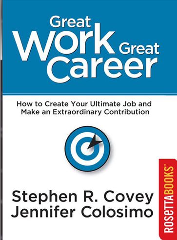 Great Work Great Career - Stephen Covey
