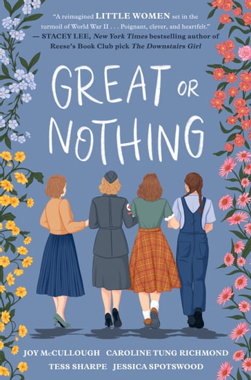 Great or Nothing - Caroline Tung Richmond - Jessica Spotswood - Joy McCullough - Tess Sharpe
