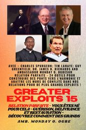 Greater Exploits - 15 - Relation parfaite - 24 outils pour construire des ponts vers l harmonie