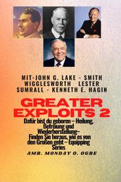 Greater Exploits - 2 - John G. Lake - Smith Wigglesworth - Lester Sumrall - Kenneth E. Hagin Dafür